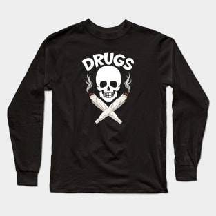 Drugs Long Sleeve T-Shirt